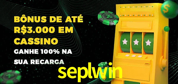 seplwin melhor bônus de depósito